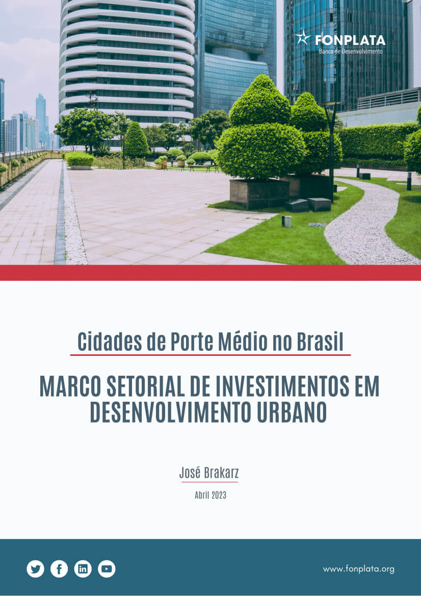 Ciudades medianas en Brasil: Un marco sectorial para la inversión en desarrollo urbano